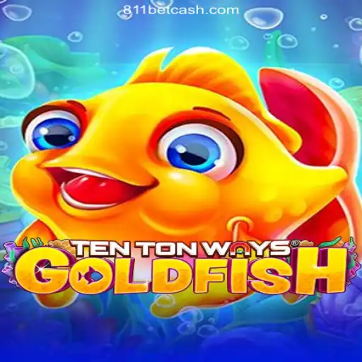 Explore the Exciting World of TenTonWaysGoldfish at 811bet by 2026